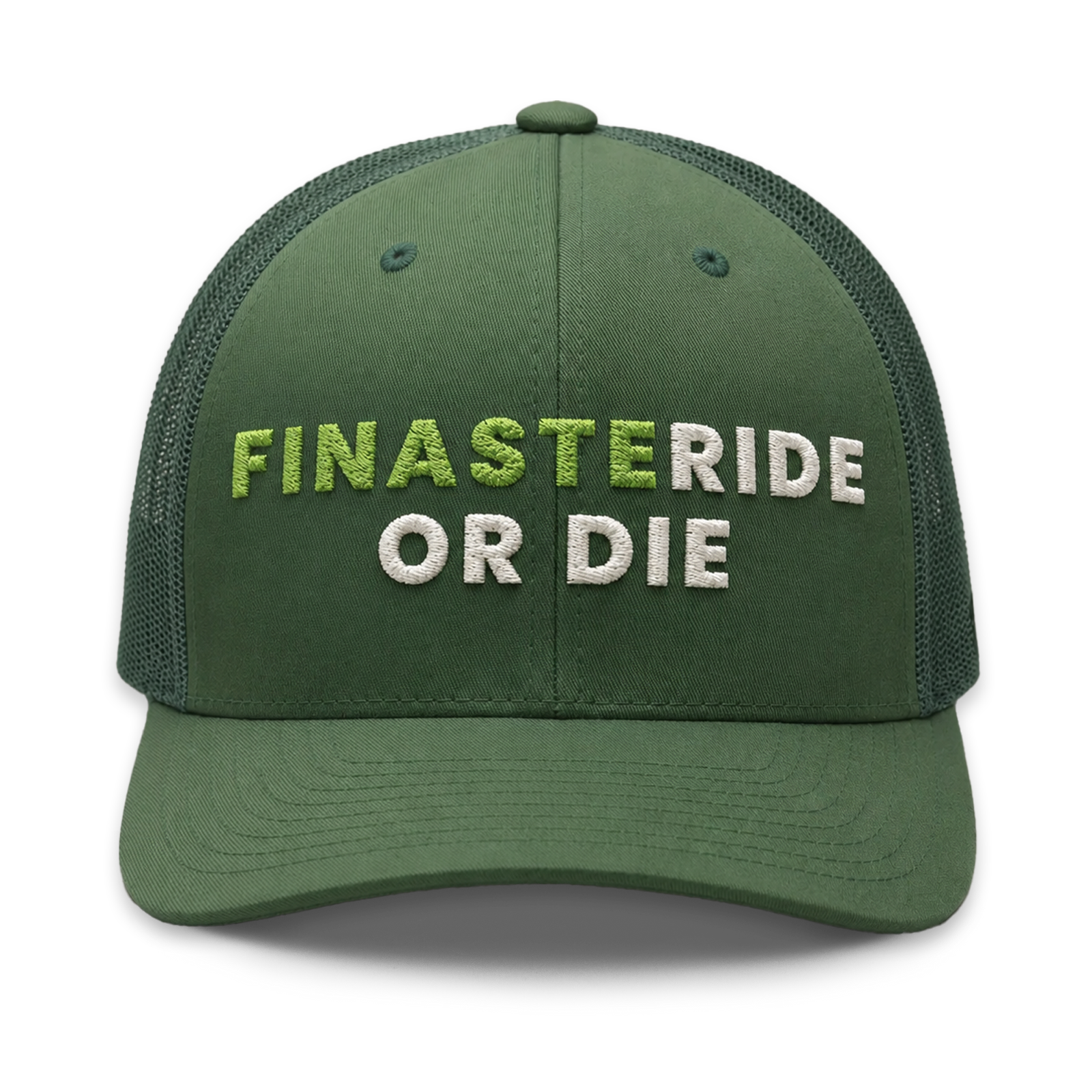 FinasteRIDE OR DIE - Green Puff Embroidery Trucker Hat